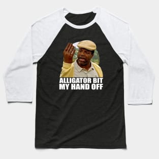 Alligator Bit My Hand Off! Baseball T-Shirt